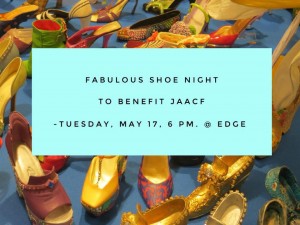 Sport your most stylish footwear and fashionable attire and network away for a great cause at Fabulous Shoe Night Lehigh Valley, to benefit the Judith Adele Agentis Charitable Foundation (JAACF), Tuesday May 17th, from 6 to 8 p.m., at Edge Restaurant, 74 West Broad Street, Bethlehem, PA. 